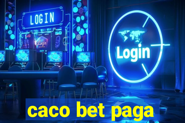 caco bet paga